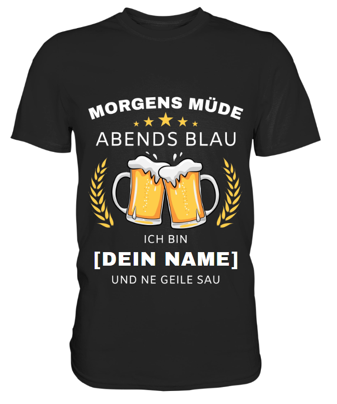 Morgens Müde Abends Blau | Männer T-Shirt - Bierista