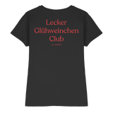 Lecker Glühweinchen Club | Frauen T-Shirt