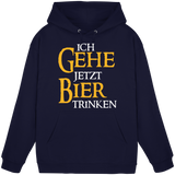 Ich gehe jetzt Bier trinken | Hoodie - Bierista