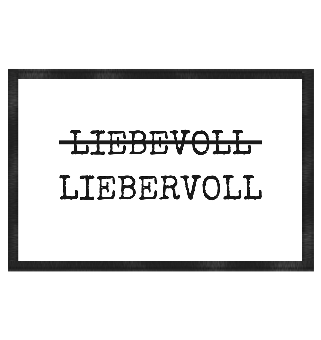 Liebevoll Liebervoll | Fußmatte 60x40cm - Bierista
