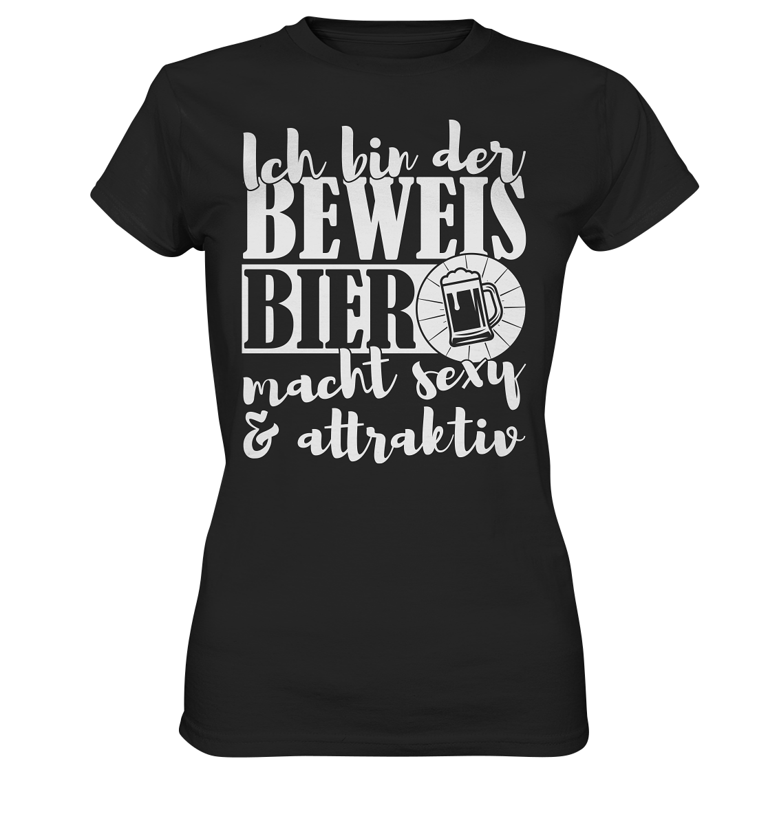 Bier macht sexy und attraktiv | Frauen T-Shirt - Bierista