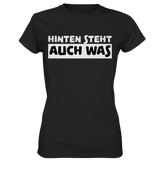 Hinten steht auch was | Frauen T-Shirt