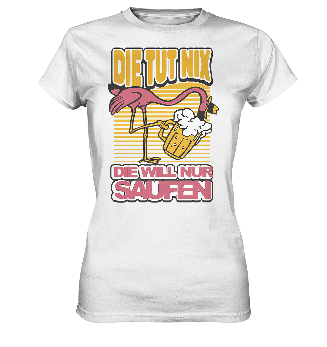 Die tut nix, die will nur saufen | Frauen T-Shirt - Bierista