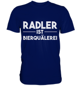 Radler ist Bierquälerei | Männer T-Shirt
