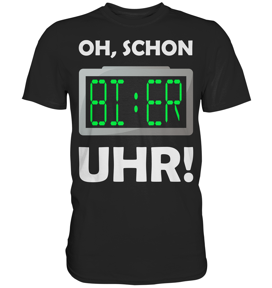 Oh schon Bier Uhr | Männer T-Shirt - Bierista