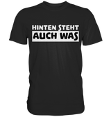 Hinten steht auch was | Männer T-Shirt