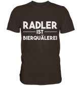 Radler ist Bierquälerei | Männer T-Shirt