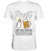 Prost - Auf den ersten Vatertag | Männer T-Shirt