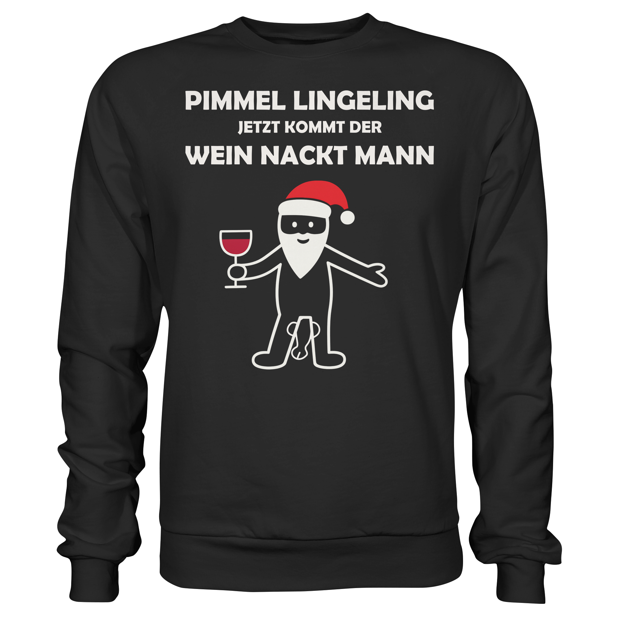 Pimmel Lingeling Wein Nackt Mann | Sweatshirt - Bierista