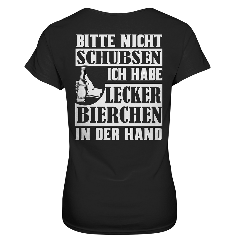 Bitte nicht schubsen lecker Bierchen | Frauen T-Shirt