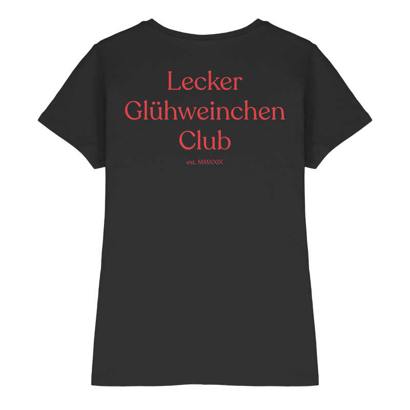 Lecker Glühweinchen Club | Frauen T-Shirt