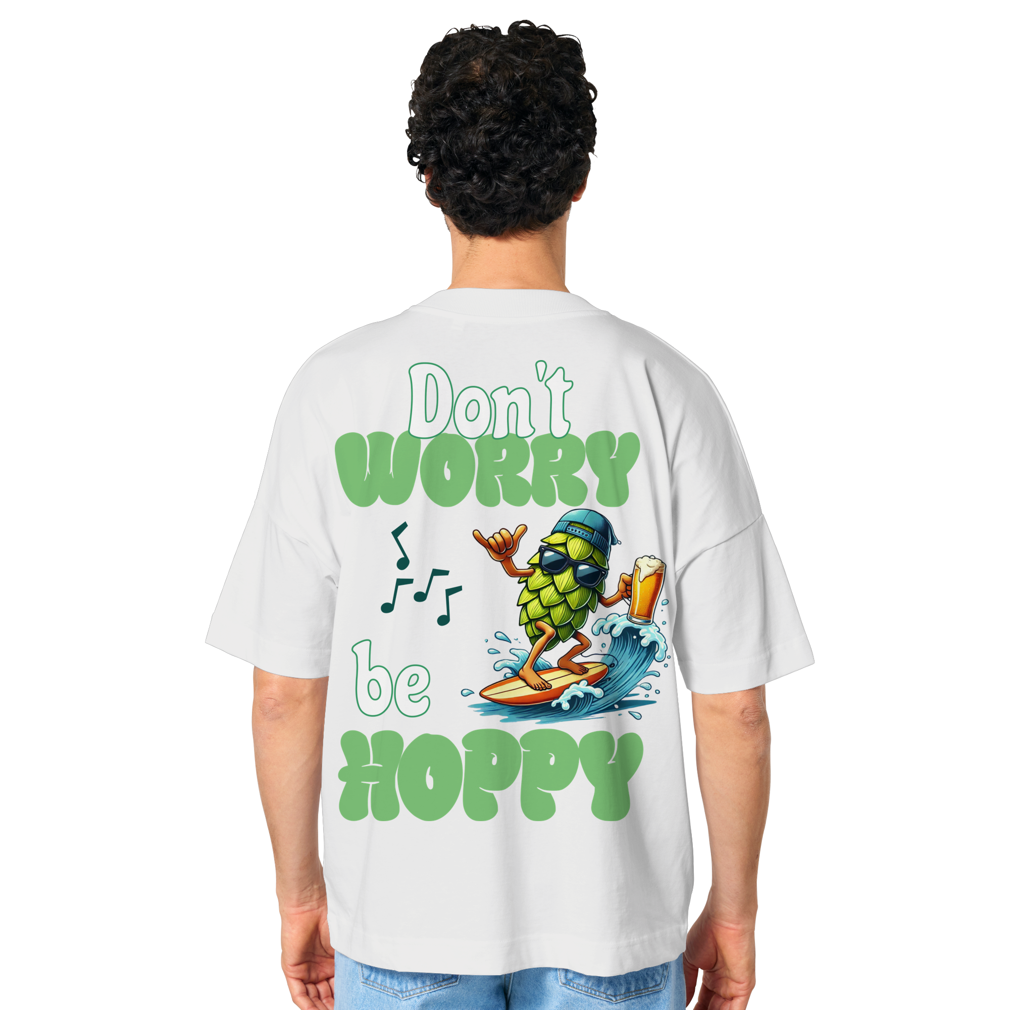 Dont worry be hoppy | Oversize T-Shirt - Bierista