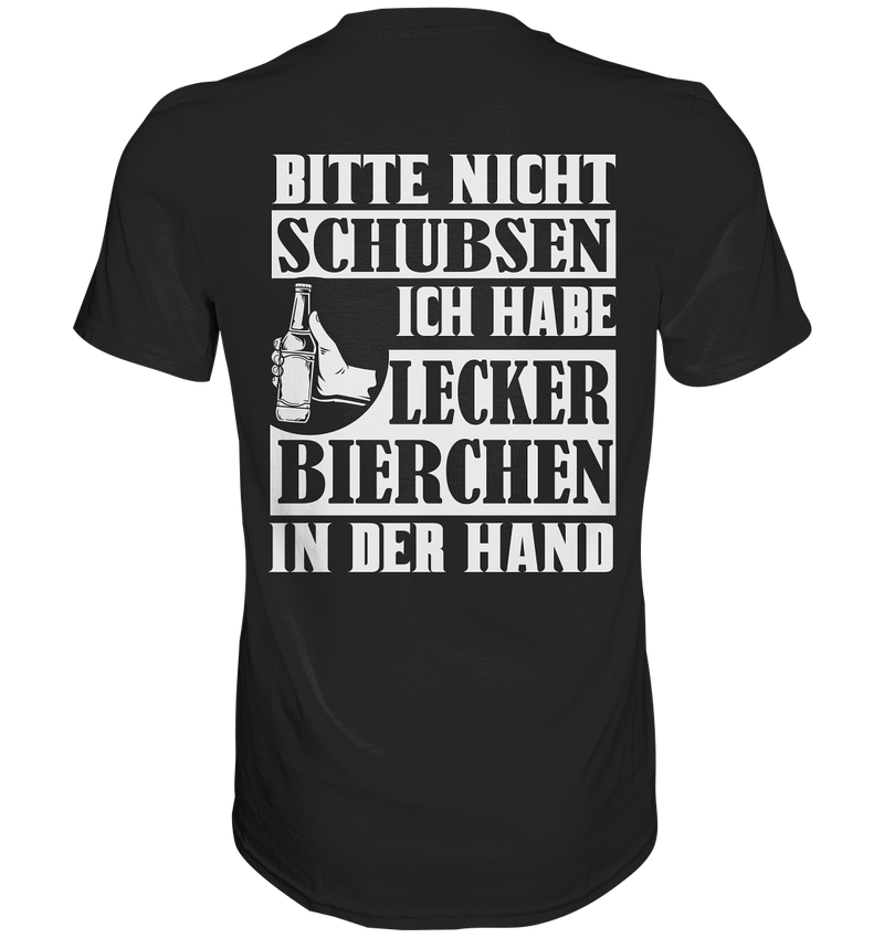 Bitte nicht schubsen lecker Bierchen | Männer T-Shirt