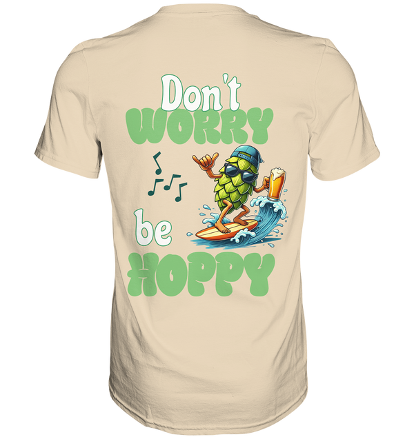 Dont worry be hoppy | Männer T-Shirt