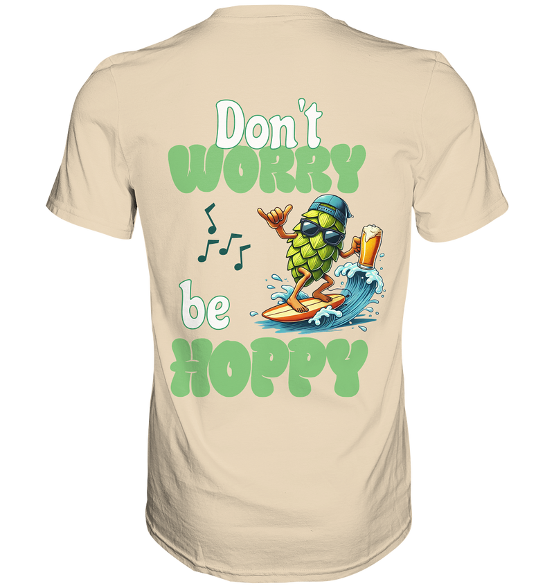 Dont worry be hoppy | Männer T-Shirt