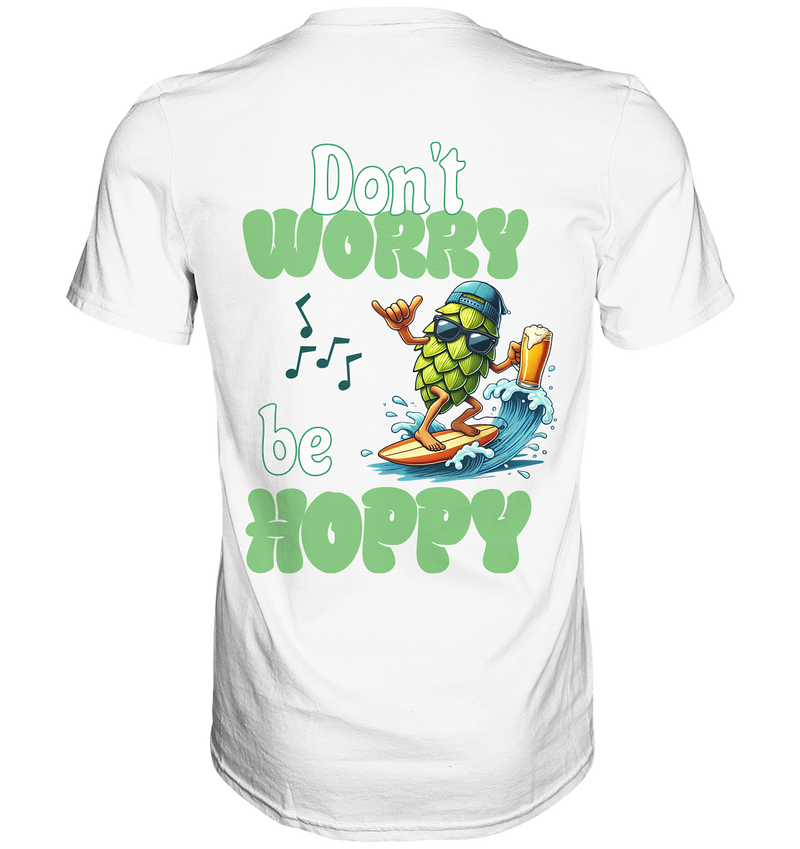 Dont worry be hoppy | Männer T-Shirt