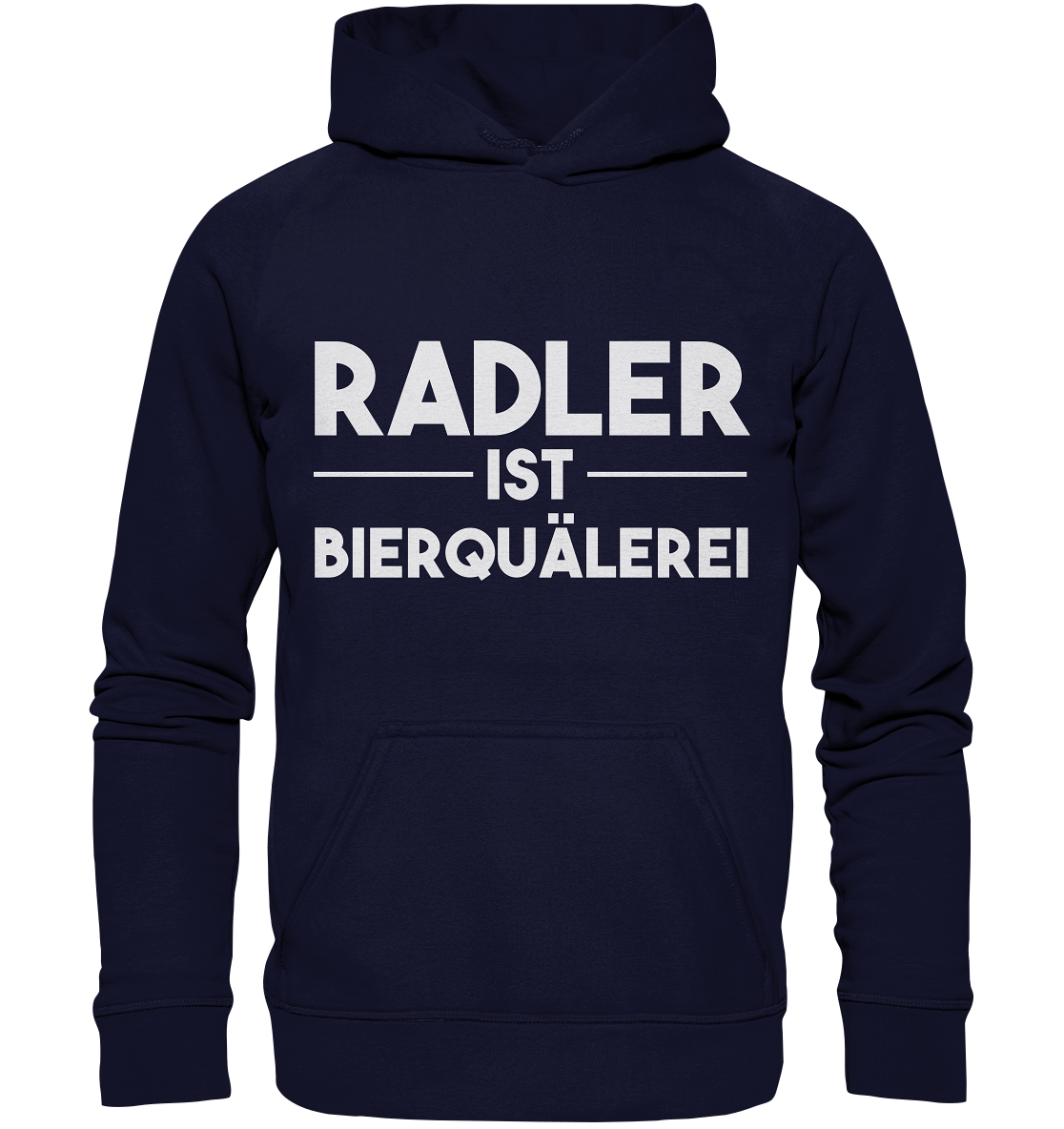 Radler ist Bierquälerei | Hoodie - Bierista