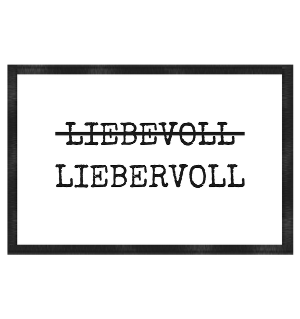 Liebevoll Liebervoll | Fußmatte 60x40cm