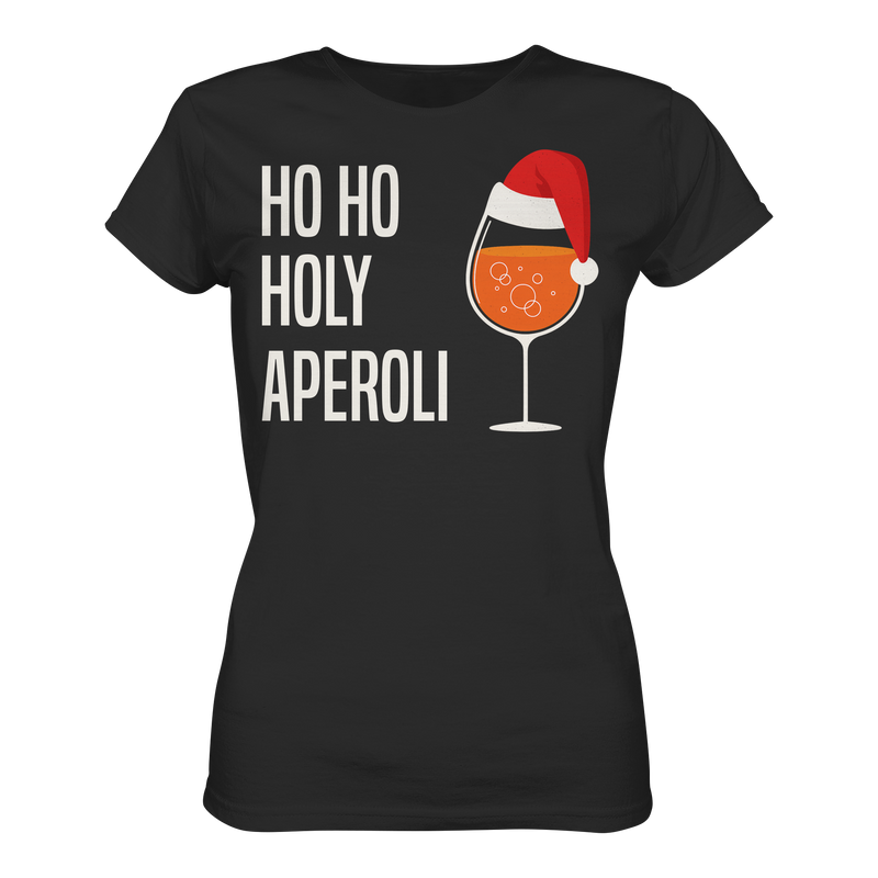Ho Ho Holy Aperoli | Frauen T-Shirt