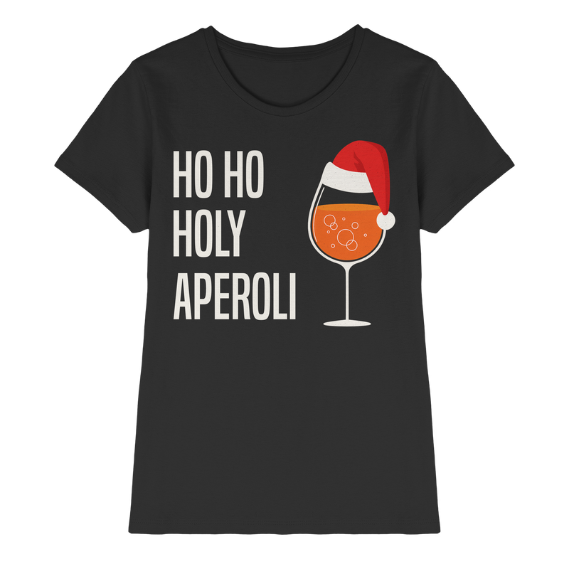 Ho Ho Holy Aperoli | Frauen T-Shirt