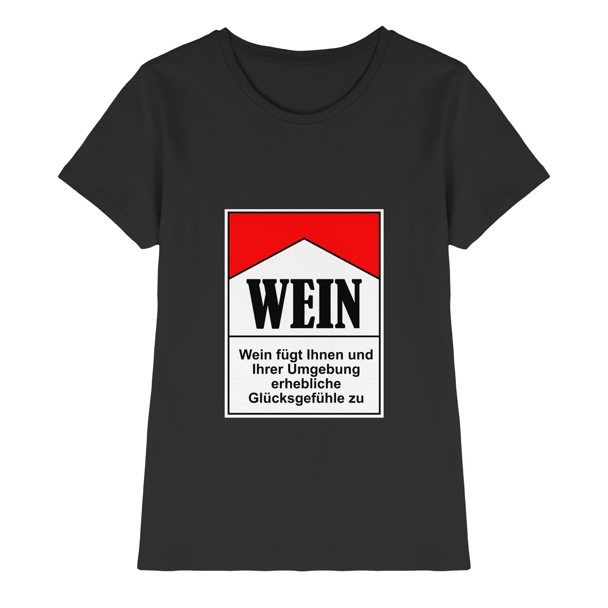 Wein Zigarettenpackung Glückgefühle | Frauen T-Shirt