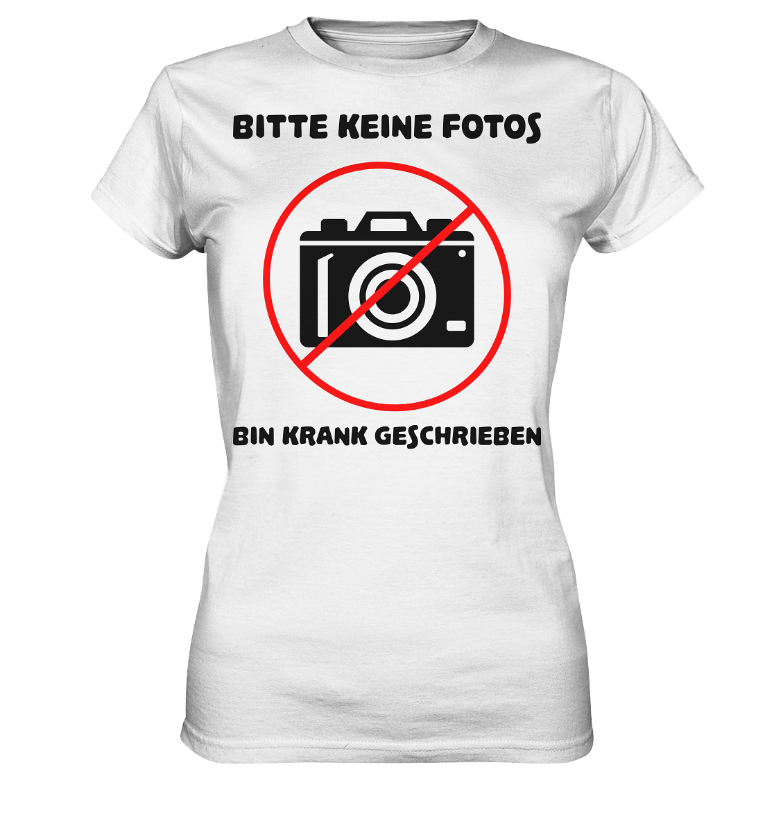Bitte keine Fotos bin krank geschrieben | Frauen T-Shirt - Bierista
