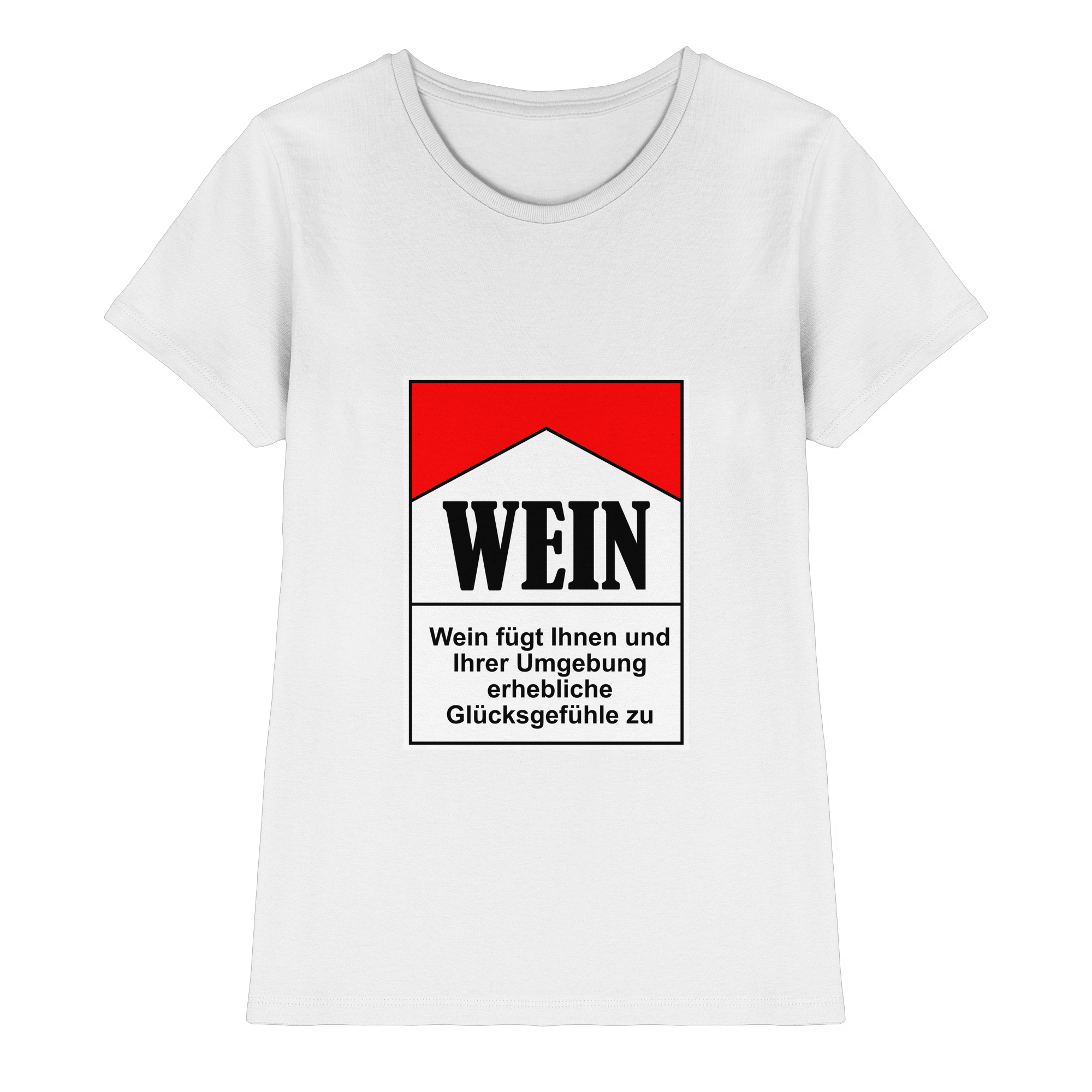 Wein Zigarettenpackung Glückgefühle | Frauen T-Shirt