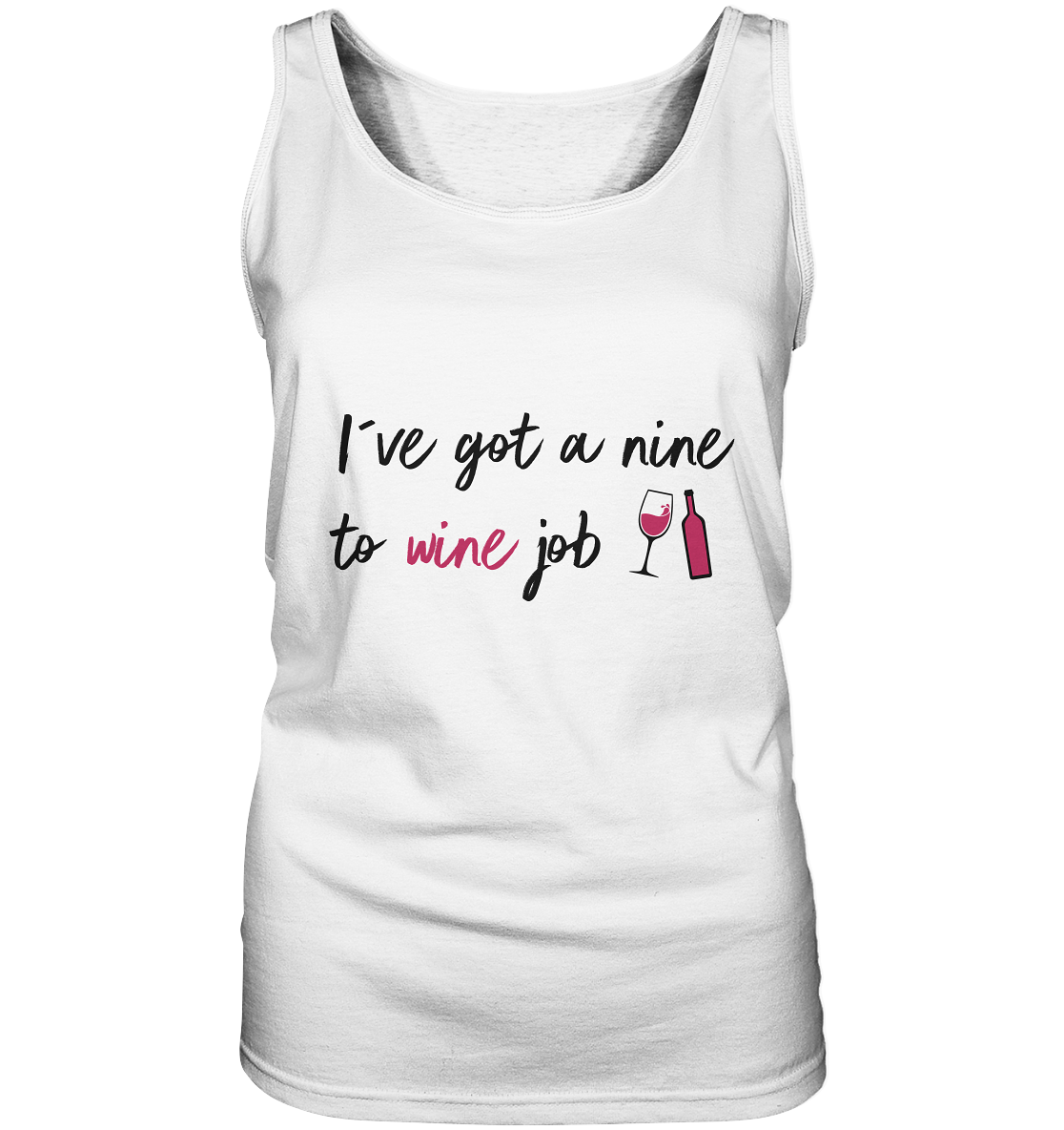I´ve got a nine to wine job | Frauen Tanktop - Bierista