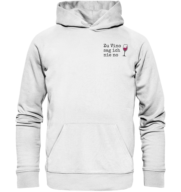 Zu Vino sag ich nie no | Hoodie