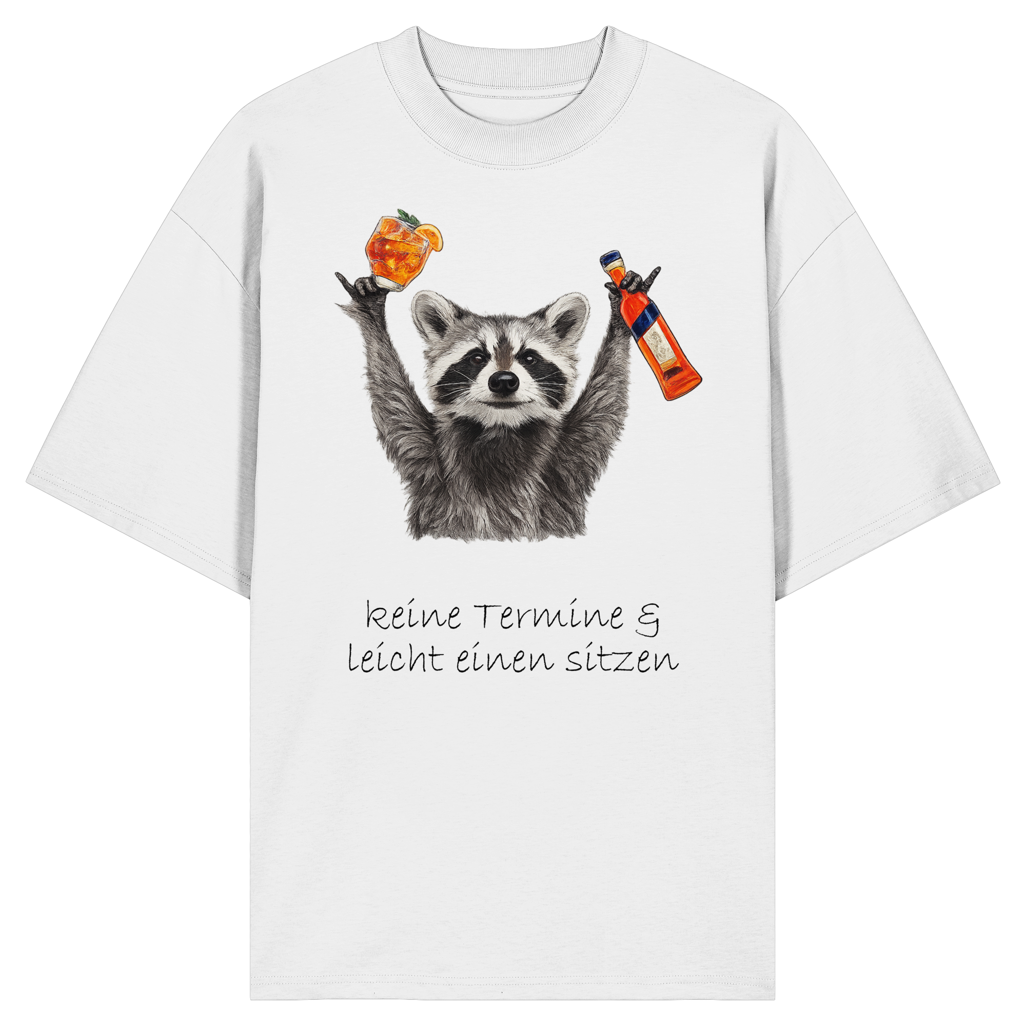 Keine Termine und leicht einen sitzen | Oversize T-Shirt