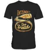 Entzündet den Tornado | Männer T-Shirt