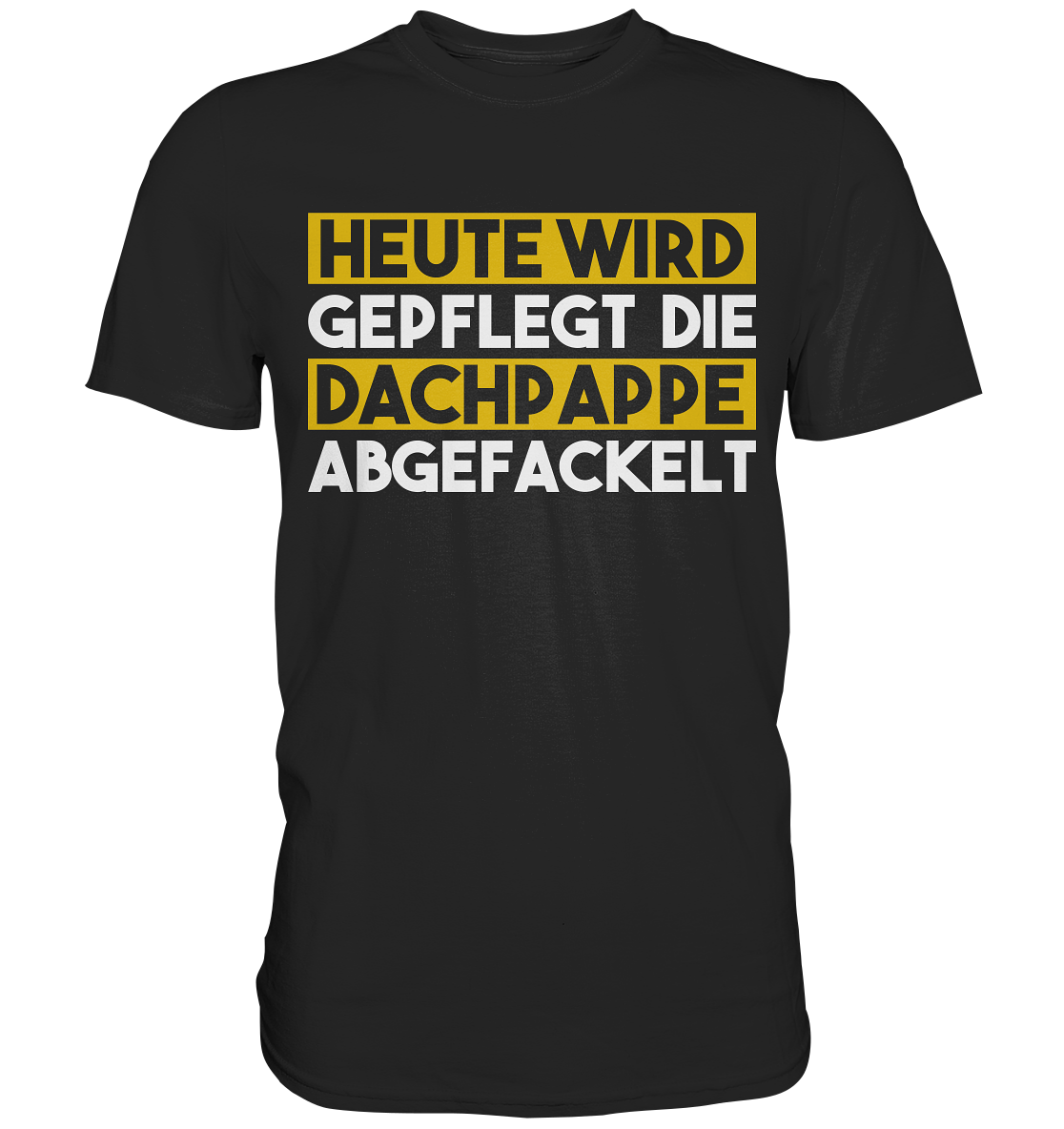 Dachpappe abgefackelt | Männer T-Shirt - Bierista