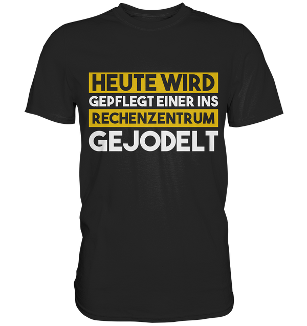 Rechenzentrum gejodelt | Männer T-Shirt