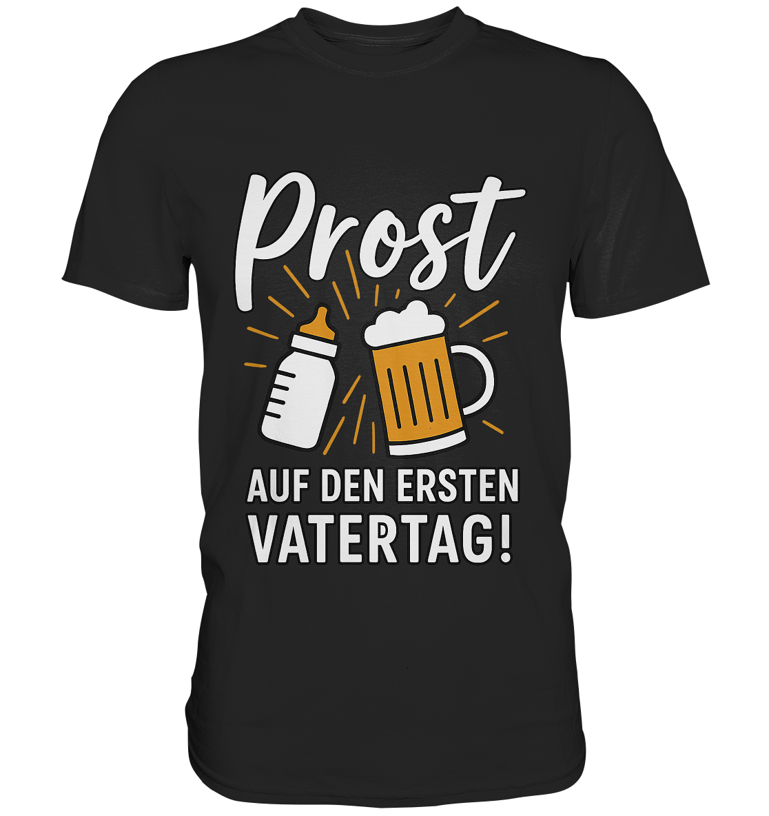 Prost - Auf den ersten Vatertag | Männer T-Shirt - Bierista