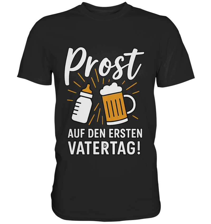 Prost - Auf den ersten Vatertag | Männer T-Shirt