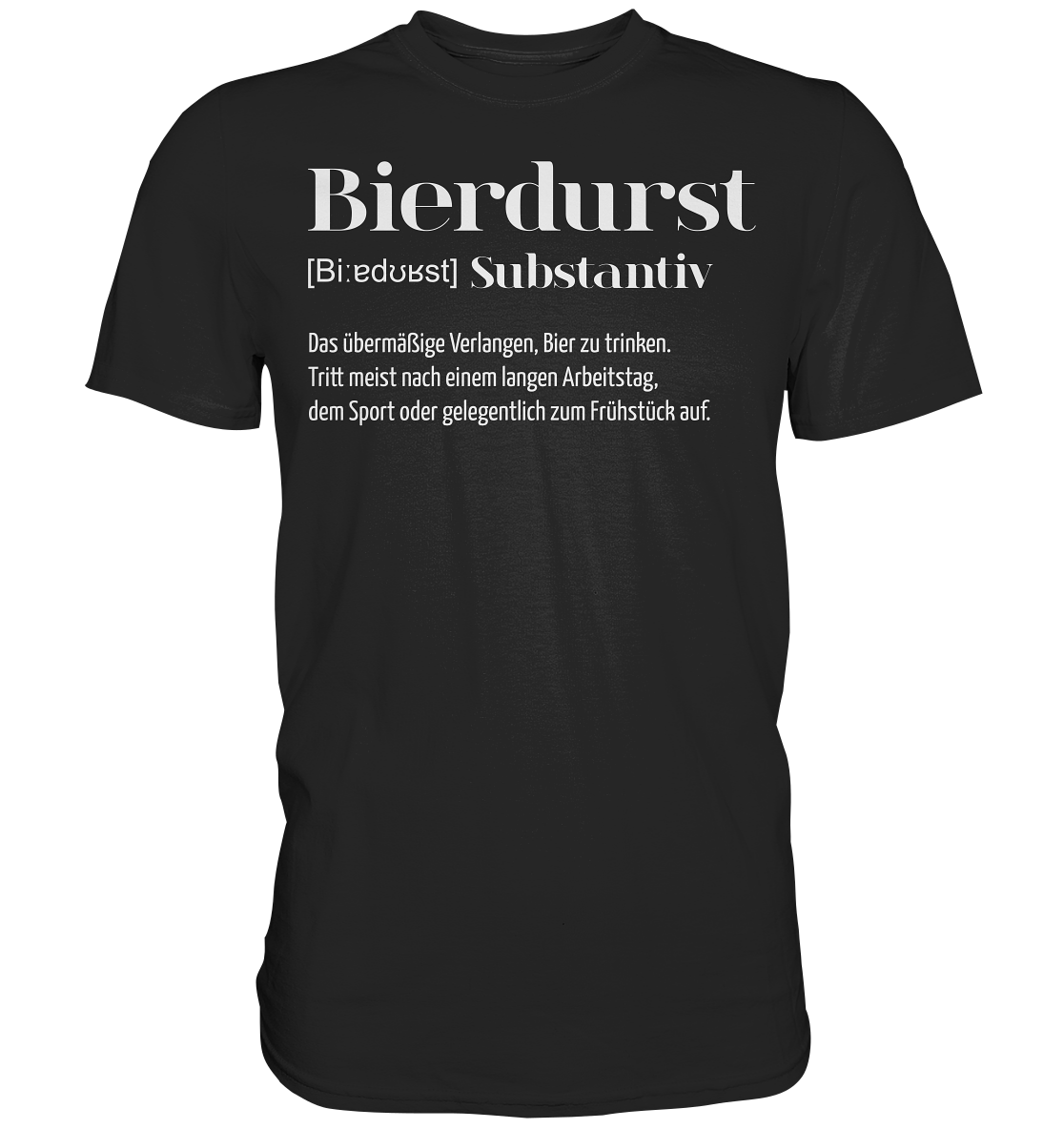 Bierdurst | Männer T-Shirt - Bierista