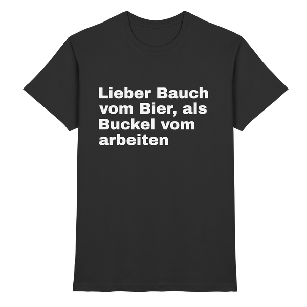 Lieber Bauch vom Bier | Männer T-Shirt