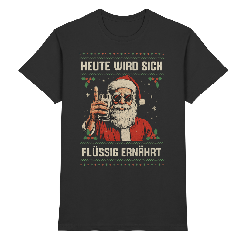 Heute wird sich flüssig ernährt | Männer T-Shirt