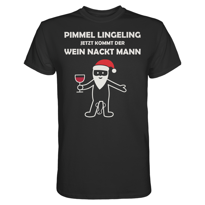 Pimmel Lingeling Wein Nackt Mann | Männer T-Shirt