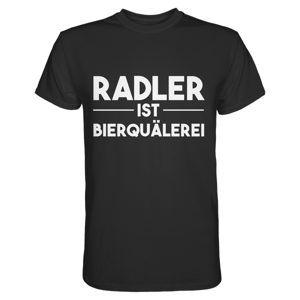Radler ist Bierquälerei | Männer T-Shirt
