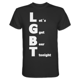 Lets get beer tonight | Männer T-Shirt