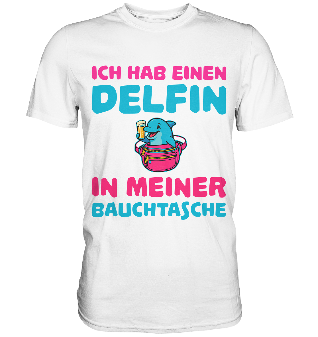 Ich hab einen Delfin in meiner Bauchtasche | Männer T-Shirt - Bierista