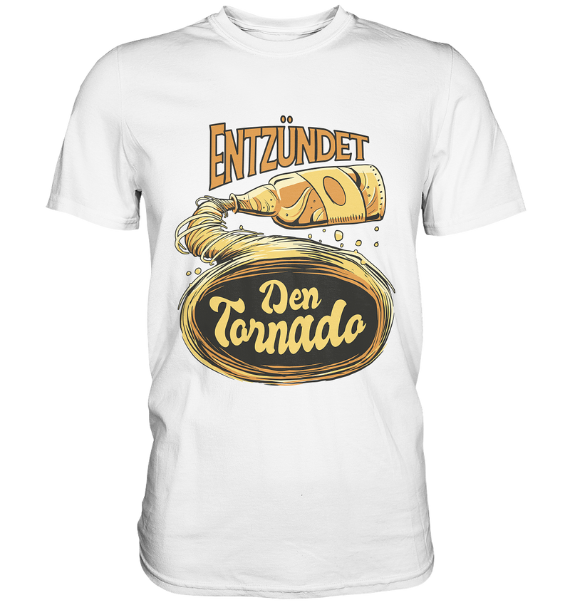 Entzündet den Tornado | Männer T-Shirt