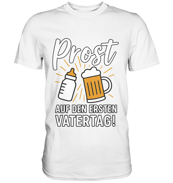Prost - Auf den ersten Vatertag | Männer T-Shirt