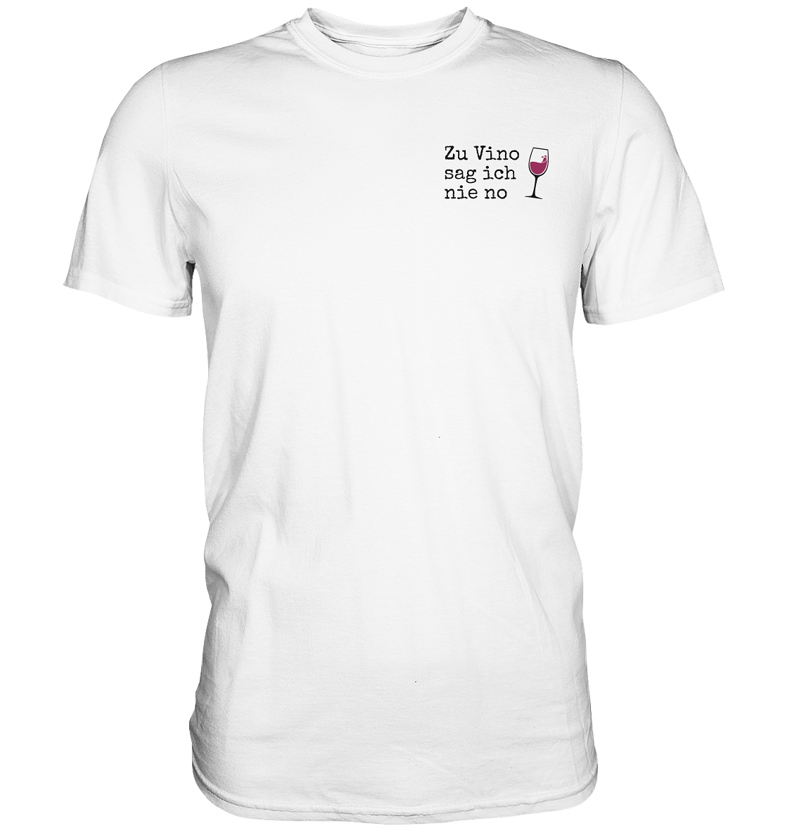 Zu Vino sag ich nie no | Männer T-Shirt - Bierista