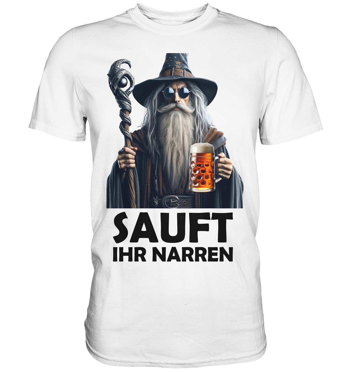 Sauft Ihr Narren | Männer T-Shirt - Bierista