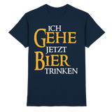 Ich gehe jetzt Bier trinken | Männer T-Shirt - Bierista