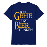 Ich gehe jetzt Bier trinken | Männer T-Shirt - Bierista