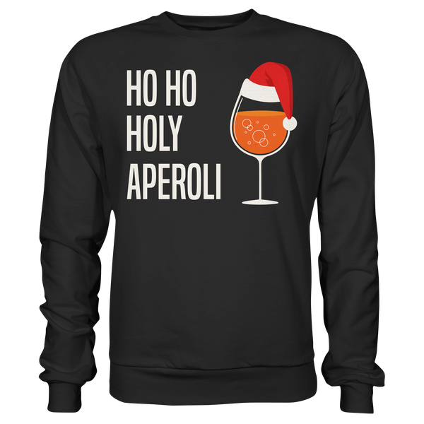 Ho Ho Holy Aperoli | Sweatshirt