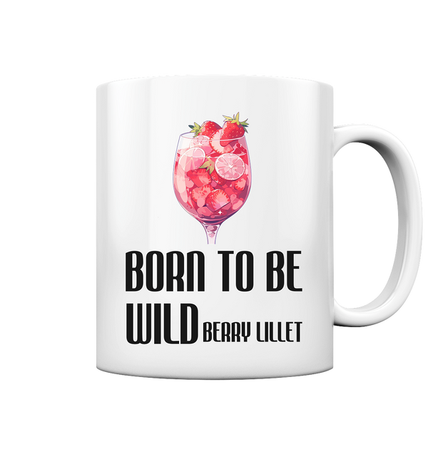 BORN TO BE WILDberry | Tasse